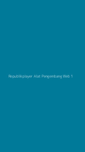 Tampilan Antarmuka Aplikasi Republikplayer Alat Pengembang Web - 1