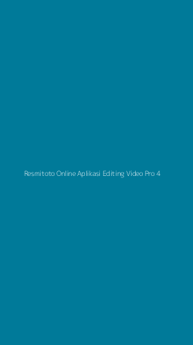 Tampilan Antarmuka Aplikasi Resmitoto Online Aplikasi Editing Video Pro - 4