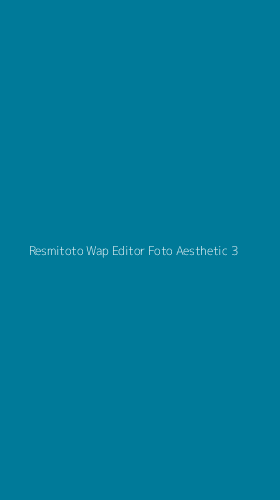 Tampilan Antarmuka Aplikasi Resmitoto Wap Editor Foto Aesthetic - 3