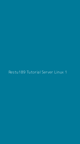Tampilan Antarmuka Aplikasi Restu189 Tutorial Server Linux - 1