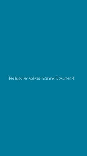Tampilan Antarmuka Aplikasi Restupoker Aplikasi Scanner Dokumen - 4