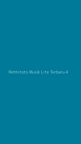 Tampilan Antarmuka Aplikasi Retmitoto Musik Lite Terbaru - 4