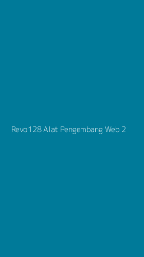 Tampilan Antarmuka Aplikasi Revo128 Alat Pengembang Web - 2