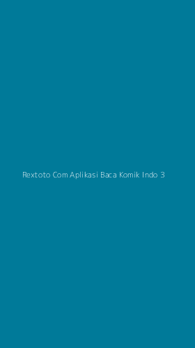 Tampilan Antarmuka Aplikasi Rextoto Com Aplikasi Baca Komik Indo - 3