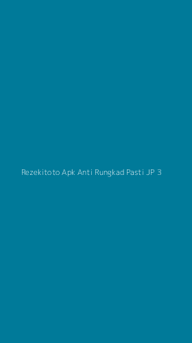 Tampilan Antarmuka Aplikasi Rezekitoto Apk Anti Rungkad Pasti Jp - 3