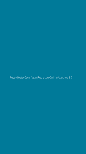 Tampilan Antarmuka Aplikasi Rezekitoto Com Agen Roulette Online Uang Asli - 2