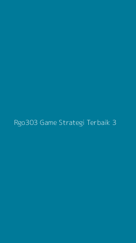 Tampilan Antarmuka Aplikasi Rgo303 Game Strategi Terbaik - 3