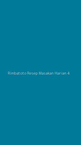 Tampilan Antarmuka Aplikasi Rimbatoto Resep Masakan Harian - 4