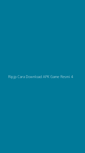 Tampilan Antarmuka Aplikasi Ripjp Cara Download Apk Game Resmi - 4