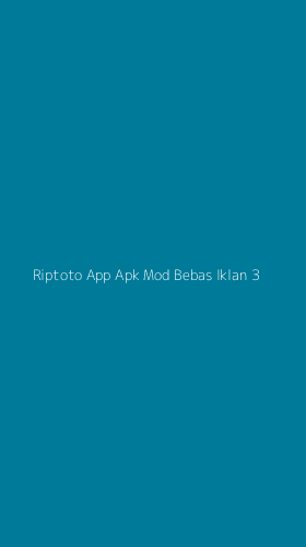 Tampilan Antarmuka Aplikasi Riptoto App Apk Mod Bebas Iklan - 3