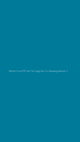 Tampilan Antarmuka Aplikasi Riptoto Com Rtp Slot Tertinggi Hari Ini Gampang Maxwin - 2