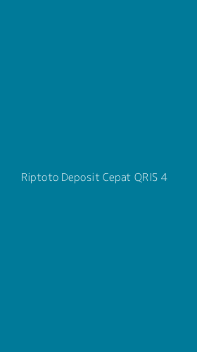 Tampilan Antarmuka Aplikasi Riptoto Deposit Cepat Qris - 4
