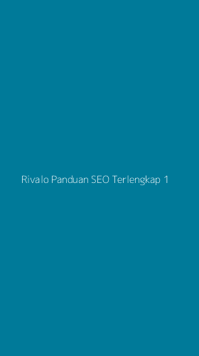 Tampilan Antarmuka Aplikasi Rivalo Panduan Seo Terlengkap - 1