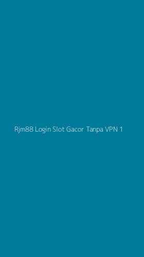 Tampilan Antarmuka Aplikasi Rjm88 Login Slot Gacor Tanpa Vpn - 1