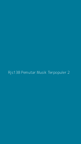 Tampilan Antarmuka Aplikasi Rjs138 Pemutar Musik Terpopuler - 2