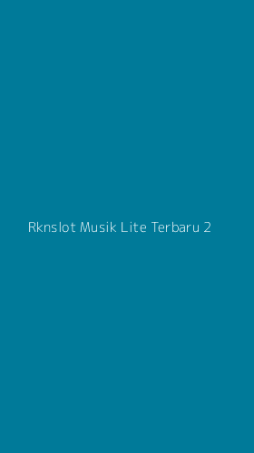 Tampilan Antarmuka Aplikasi Rknslot Musik Lite Terbaru - 2