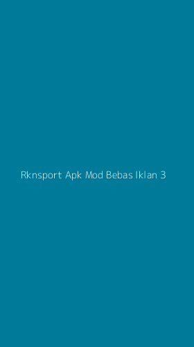 Tampilan Antarmuka Aplikasi Rknsport Apk Mod Bebas Iklan - 3