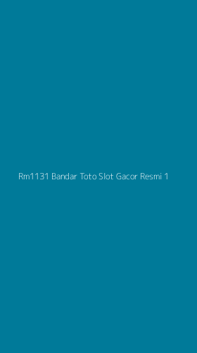 Tampilan Antarmuka Aplikasi Rm1131 Bandar Toto Slot Gacor Resmi - 1