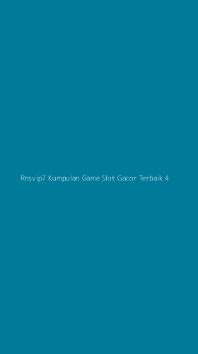 Tampilan Antarmuka Aplikasi Rnsvip7 Kumpulan Game Slot Gacor Terbaik - 4