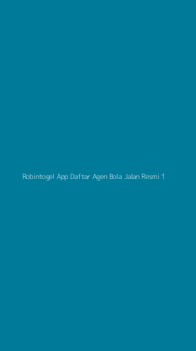 Tampilan Antarmuka Aplikasi Robintogel App Daftar Agen Bola Jalan Resmi - 1
