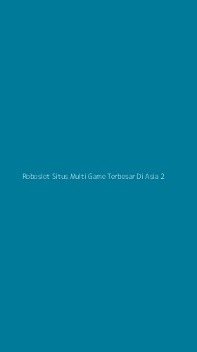 Tampilan Antarmuka Aplikasi Roboslot Situs Multi Game Terbesar Di Asia - 2
