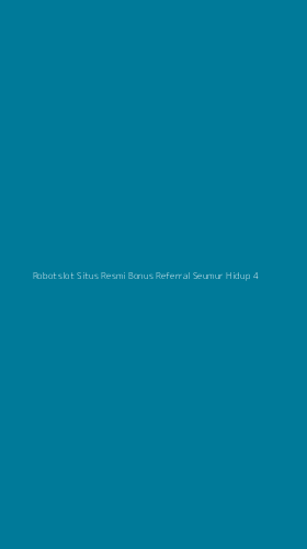 Tampilan Antarmuka Aplikasi Robotslot Situs Resmi Bonus Referral Seumur Hidup - 4