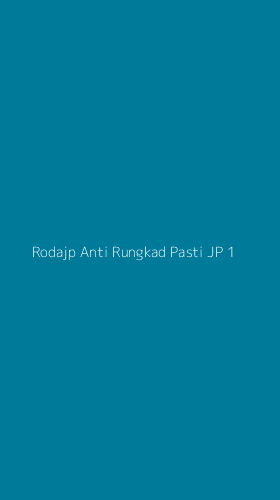 Tampilan Antarmuka Aplikasi Rodajp Anti Rungkad Pasti Jp - 1