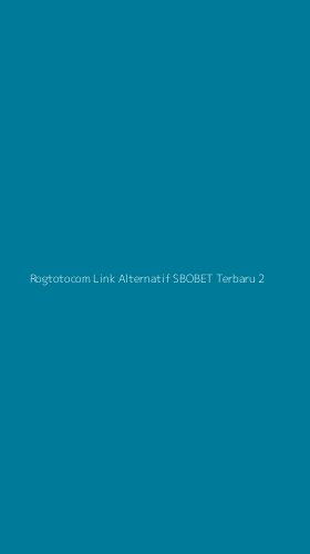 Tampilan Antarmuka Aplikasi Rogtotocom Link Alternatif Sbobet Terbaru - 2