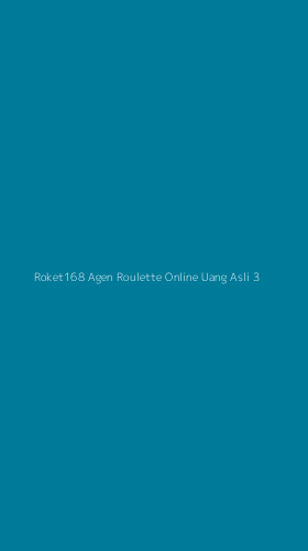 Tampilan Antarmuka Aplikasi Roket168 Agen Roulette Online Uang Asli - 3