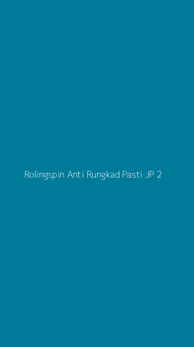 Tampilan Antarmuka Aplikasi Rolingspin Anti Rungkad Pasti Jp - 2
