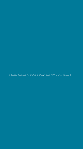 Tampilan Antarmuka Aplikasi Rollingan Sabung Ayam Cara Download Apk Game Resmi - 1