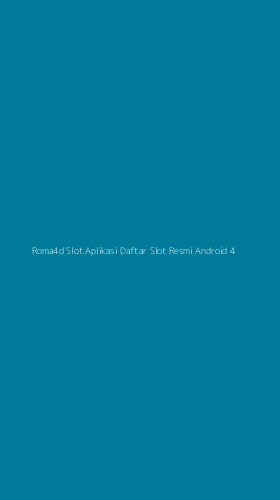 Tampilan Antarmuka Aplikasi Roma4d Slot Aplikasi Daftar Slot Resmi Android - 4