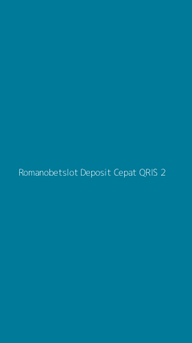 Tampilan Antarmuka Aplikasi Romanobetslot Deposit Cepat Qris - 2