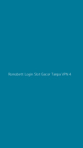 Tampilan Antarmuka Aplikasi Romobett Login Slot Gacor Tanpa Vpn - 4