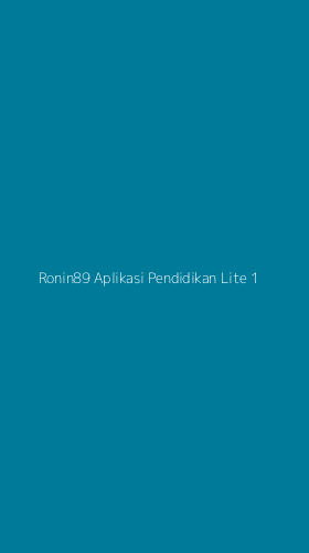 Tampilan Antarmuka Aplikasi Ronin89 Aplikasi Pendidikan Lite - 1