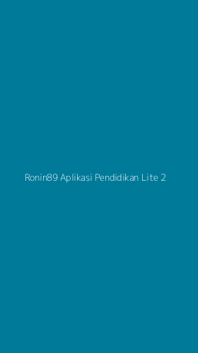 Tampilan Antarmuka Aplikasi Ronin89 Aplikasi Pendidikan Lite - 2