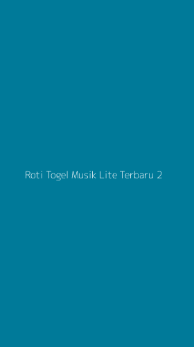 Tampilan Antarmuka Aplikasi Roti Togel Musik Lite Terbaru - 2