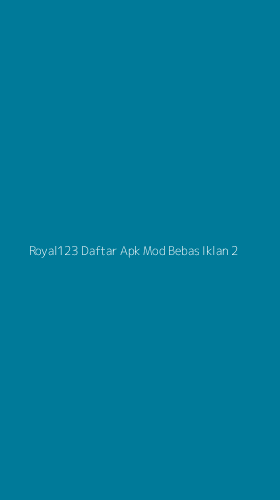 Tampilan Antarmuka Aplikasi Royal123 Daftar Apk Mod Bebas Iklan - 2
