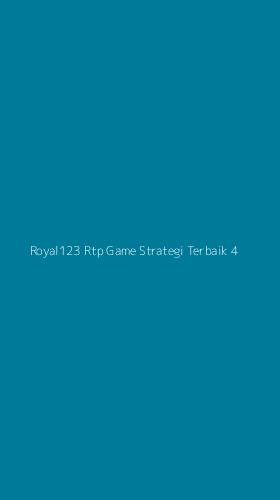 Tampilan Antarmuka Aplikasi Royal123 Rtp Game Strategi Terbaik - 4