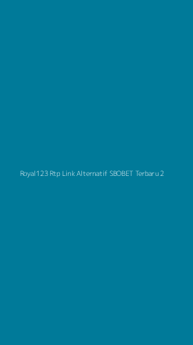Tampilan Antarmuka Aplikasi Royal123 Rtp Link Alternatif Sbobet Terbaru - 2