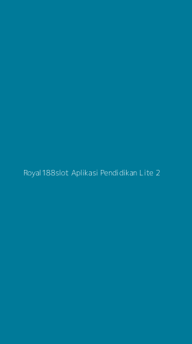 Tampilan Antarmuka Aplikasi Royal188slot Aplikasi Pendidikan Lite - 2
