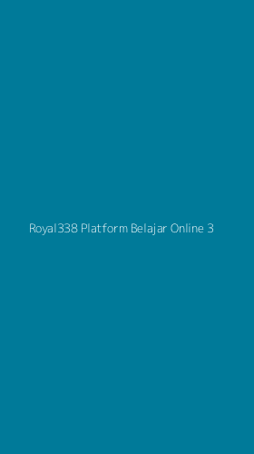 Tampilan Antarmuka Aplikasi Royal338 Platform Belajar Online - 3