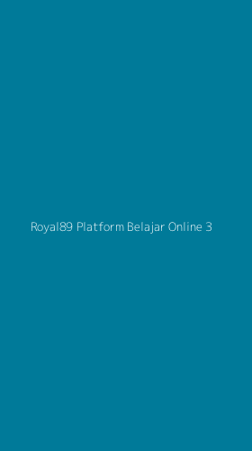 Tampilan Antarmuka Aplikasi Royal89 Platform Belajar Online - 3