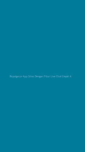 Tampilan Antarmuka Aplikasi Royalgacor App Situs Dengan Fitur Live Chat Cepat - 4