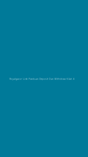Tampilan Antarmuka Aplikasi Royalgacor Link Panduan Deposit Dan Withdraw Kilat - 4