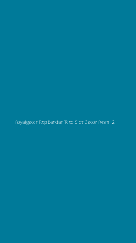 Tampilan Antarmuka Aplikasi Royalgacor Rtp Bandar Toto Slot Gacor Resmi - 2