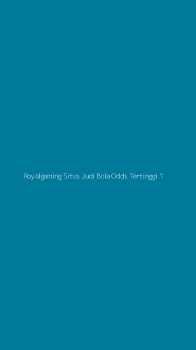 Tampilan Antarmuka Aplikasi Royalgaming Situs Judi Bola Odds Tertinggi - 1