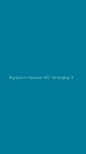 Tampilan Antarmuka Aplikasi Royalslots Panduan Seo Terlengkap - 3