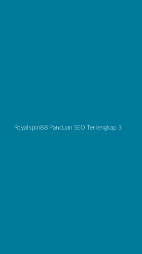 Tampilan Antarmuka Aplikasi Royalspin88 Panduan Seo Terlengkap - 3