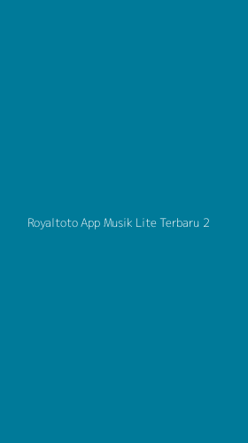 Tampilan Antarmuka Aplikasi Royaltoto App Musik Lite Terbaru - 2
